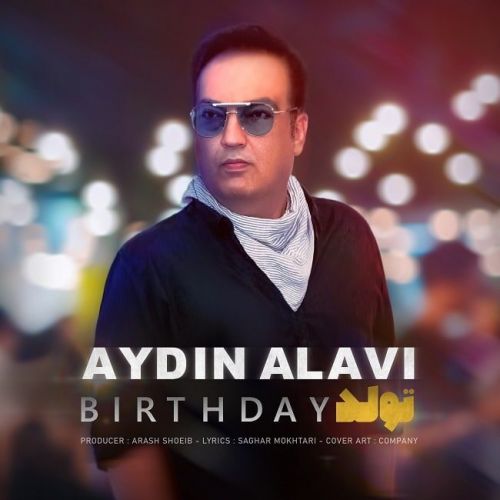 دانلود آهنگ آیدین علوی تولد 1 aydin alavi tavalod 2022 08 15 10 14