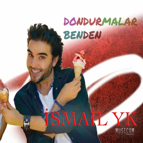 دانلود آهنگ اسماعیل یکا Dondurmalar Benden 1 ismail yk dondurmalar benden 2022 08 18 13 12