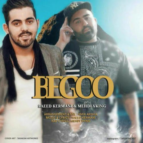 دانلود آهنگ سعید کرمانی بگو 5 saeed kermani mehdi y king begoo 2022 08 31 13 59