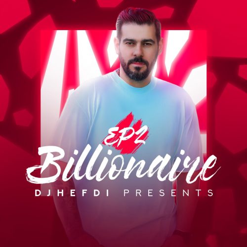دانلود پادکست بیلیونر دیجی هدفی 1 dj hedfi billionaire episode 2 2022 09 22 11 15