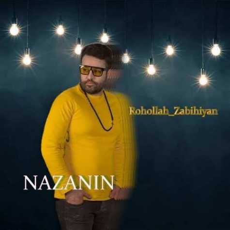 دانلود آهنگ روح الله ذبیحیان نازنین 1 roohallah zabihian nazanin 2022 11 04 21 15