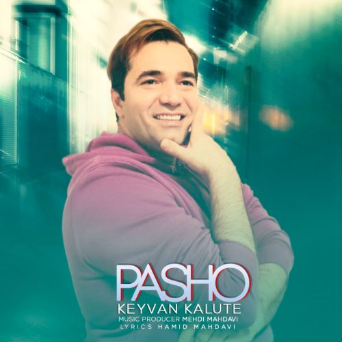 دانلود آهنگ کیوان کلوته پاشو 1 keyvan kalute pasho 2023 01 11 17 05