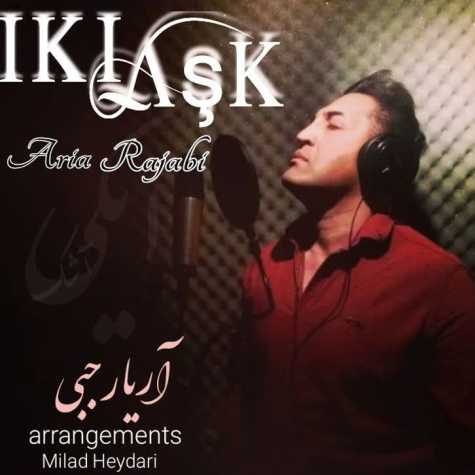 دانلود آهنگ آریا رجبی ایکی اشک 1 Aria Rajabi iki Ask e1676454263399