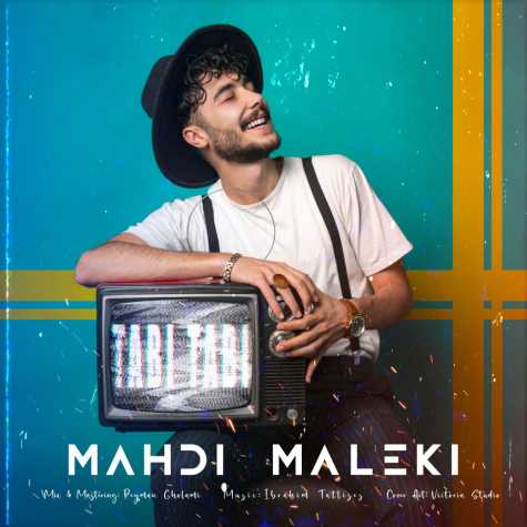 دانلود آهنگ مهدی ملکی تابی تابی 1 mahdi maleki tabi tabi 2023 02 24 00 50