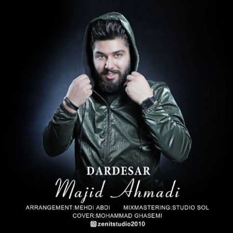 دانلود آهنگ مجید احمدی دردسر 1 majid ahmadi dardesar 2023 02 16 23 15