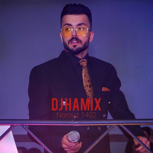 دانلود آهنگ دی جی حامیکس پادکست نوروز ۱۴۰۲ 1 dj hamix podcast nowrouz 1402 2023 03 24 22 04