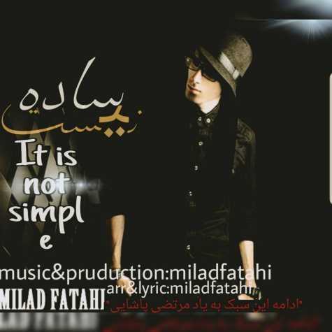 دانلود آهنگ میلاد فتاحی ساده نیست 1 milad fatahi sade nist 2023 04 27 15 50