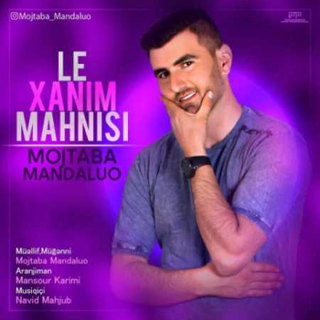 دانلود آهنگ مجتبی مندالو له خانیم 1 mojtaba mandaluo le xanim mahnisi 2023 04 16 16 25