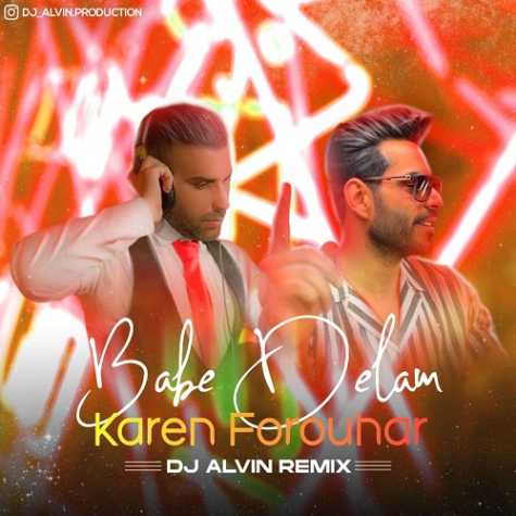 دانلود آهنگ کارن فروهر باب دلم (ریمیکس دی جی آلوین) 1 karen forouhar babe delam dj alvin remix 2023 06 19 18 15