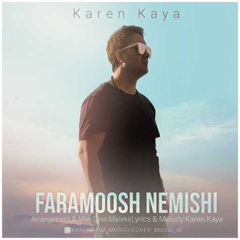 دانلود آهنگ کارن کایا فراموش نمیشی (مهدی سعادتی) 1 karen kaya faramoosh nemishi mehdi saadati 2023 06 06 11 30