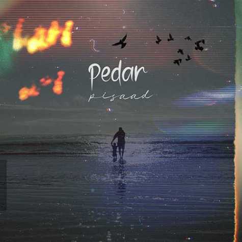 دانلود آهنگ پیصاد پدر 1 pisaad pedar 2023 06 17 23 57