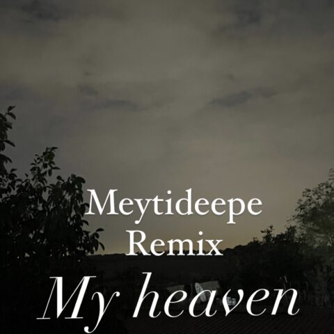 دانلود آهنگ میتی دیپ بهشت من (ریمیکس) 1 meyti deepe my heaven remix 2023 07 18 19 10