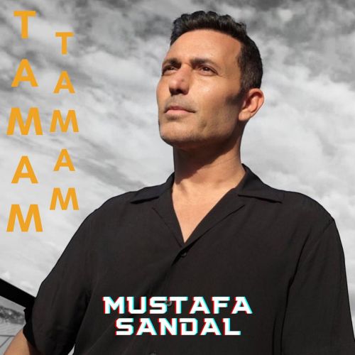 دانلود آهنگ Mustafa Sandal Tamam Tamam 1 mustafa sandal tamam tamam 2023 08 07 20 40