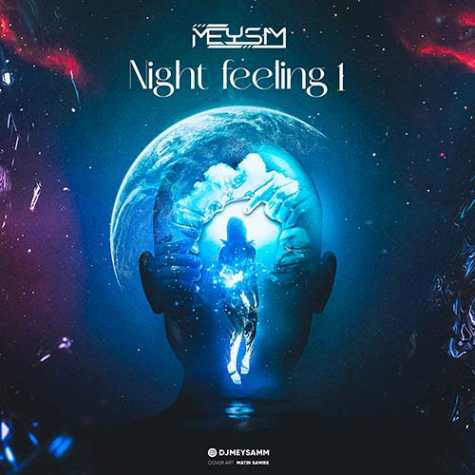 دانلود آهنگ دی جی میثم پادکست نایت فلینگ ۰۱ 1 dj meysam podcast night feeling 01 2023 09 20 20 05