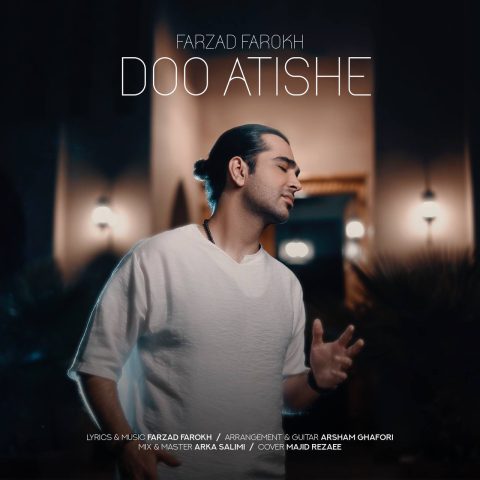 دانلود آهنگ فرزاد فرخ دو آتیشه 7 farzad farokh doo atishe 2023 09 24 23 03