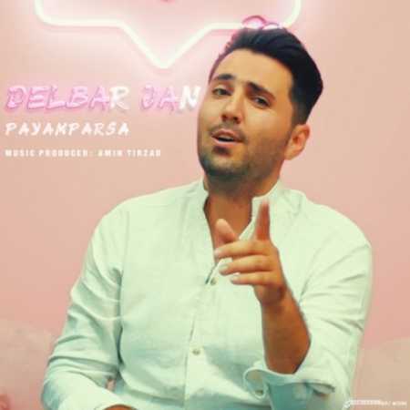 دانلود آهنگ پیام پارسا دلبرجان 1 payam parsa delbar jan 2023 09 09 19 25