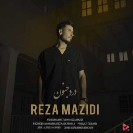 دانلود آهنگ رضا مزیدی درد جنون 1 reza mazidi darde jonoon 2023 09 12 20 15