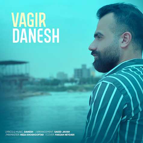 دانلود آهنگ دانش واگیر 1 danesh vagir 2023 10 13 13 20