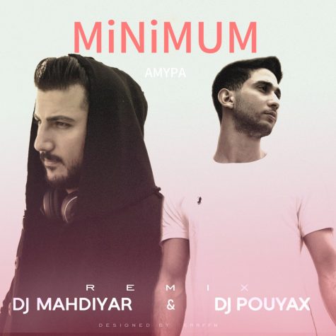 دانلود آهنگ Ampyaَ Minimum (دیجی پویاکس و مهدیار ریمیکس) 1 dj mahdiyar dj pouyax ampya minimum remix 2023 10 14 20 30