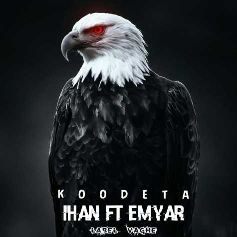 دانلود آهنگ آیهان و امیار کودتا 1 ihan ft emyar koodeta 2023 11 22 20 40
