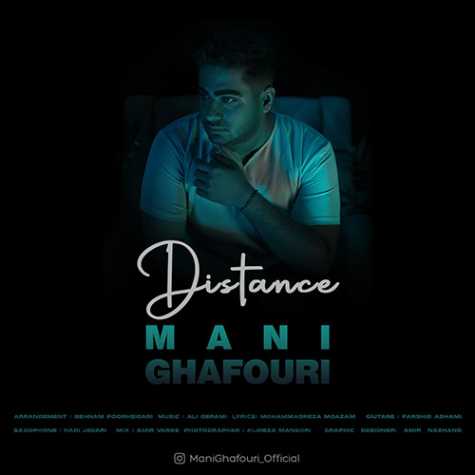 دانلود آهنگ مانی غفوری فاصله 1 mani ghafoori distance 2023 11 25 20 20