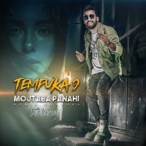 دانلود آهنگ مجتبی پناهی تمپوکا ۹ 1 mojtaba panahi tempuka 09 2023 11 18 11 10