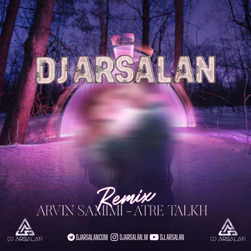 دانلود آهنگ آروین صمیمی عطر تلخ (ریمیکس دیجی ارسلان) 1 dj arsalan atre talkh arvin samimi remix 2023 12 17 09 40