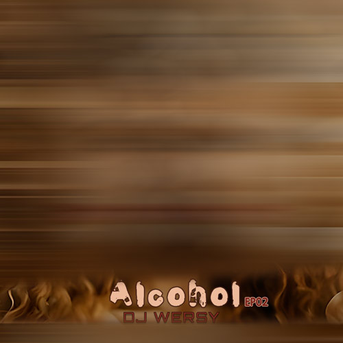 دانلود آهنگ دیجی ورسی پادکست الکل ۲ 1 dj wersy podcast alcohol ep02 2023 12 23 02 35