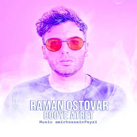 دانلود آهنگ رامان استوار بوی عطرت 1 raman ostovar booye atret 2023 12 07 21 35