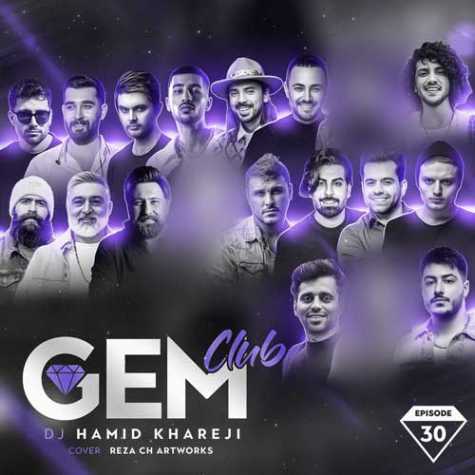 دانلود آهنگ دیجی حمید خارجی پادکست جم کلاب 30 1 dj hamid khareji podcast gem club 30 2024 02 20 17 40