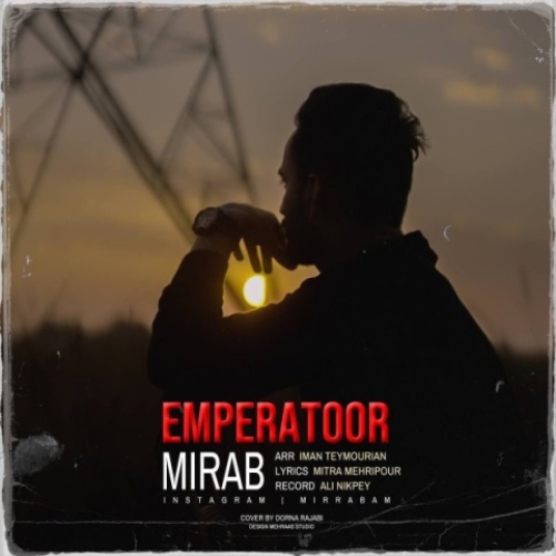دانلود آهنگ میراب امپراطور 1 mirab emperatoor 2024 02 04 15 40
