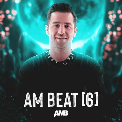 دانلود پادکست دیجی ای ام ای ام بیت 06 1 DJ AMB Podcast AM Beat 6