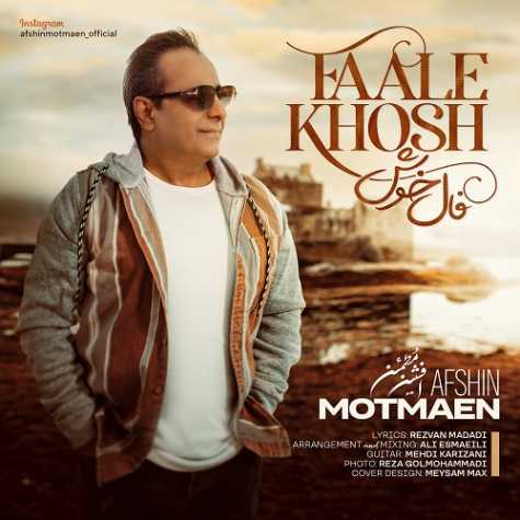 دانلود آهنگ افشین مطمئن فال خوش 1 afshin motmaen fale khosh 2024 03 16 01 00