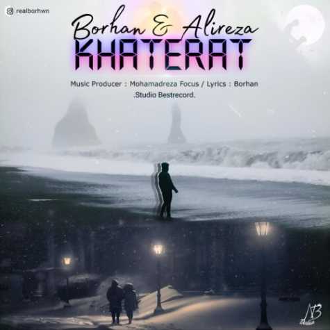 دانلود آهنگ برهان و علیرضا خاطرات 1 borhan alireza khaterat 2024 03 15 20 40