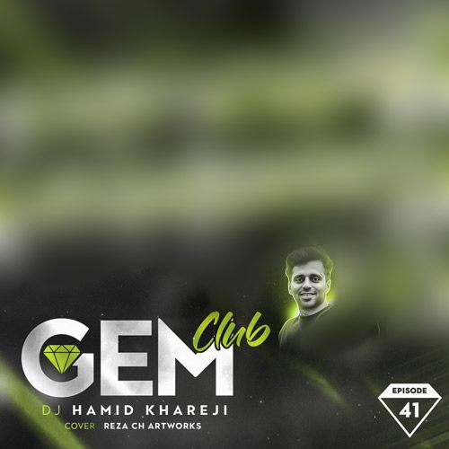 دانلود آهنگ دیجی حمید خارجی پادکست خارجی جم کلاب 41 1 dj hamid khareji podcast gemclub 41 2024 03 13 13 10