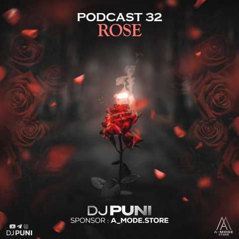 دانلود آهنگ دیجی پانی پادکست ۳۲ رز 1 dj puni podcast 32 rose 2024 03 12 09 20