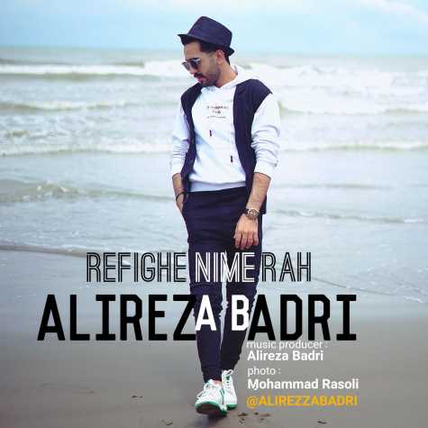 دانلود آهنگ علیرضا بدری رفیق نیمه راه 1 alireza badri refighe nime rah 2024 05 28 11 20