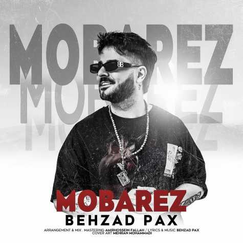 دانلود آهنگ بهزاد پکس مبارز 1 behzad pax mobarez 2024 06 05 12 15