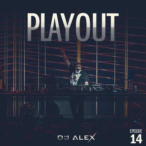 دانلود آهنگ دیجی الکس پادکست پلی اوت 14 1 dj alex podcast playout 14 2024 06 06 11 45