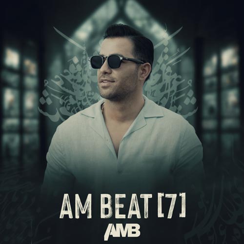 دانلود آهنگ دیجی ای ام پادکست ام بیت 7 1 dj amb podcast am beat 07 2024 06 10 19 00