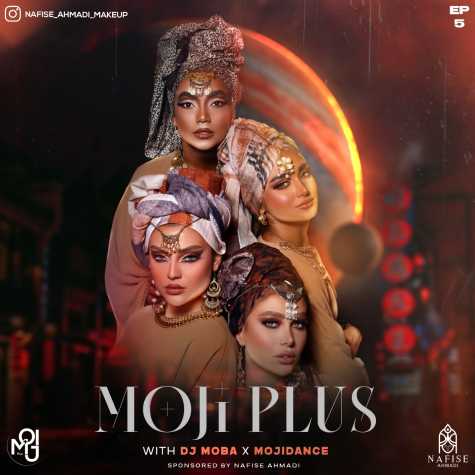 دانلود آهنگ دی جی موبا و مجی دنس پادکست مجی پلاس ۵ 1 dj moba mojidance podcast mojiplus 5 2024 06 04 18 55