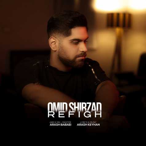 دانلود آهنگ امید شیرزاد رفیق 1 omid shirzad refigh 2024 06 30 12 25
