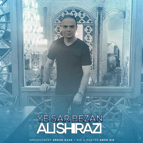 دانلود آهنگ علی شیرازی یه سر بزن 1 ali shirazi ye sar bezan 2024 07 29 09 05