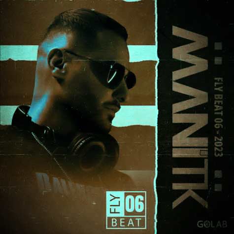 دانلود آهنگ دیجی مانی تی کی پادکست فلای بیت 6 1 dj mani tk podcast fly beat 6 2024 07 20 11 45