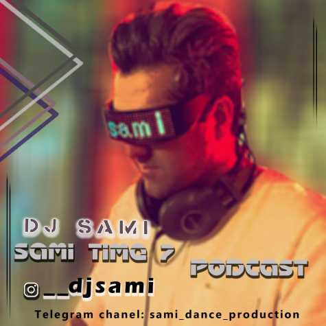دانلود آهنگ دیجی سامی پادکست سامی تایم 7 1 dj sami podcast sami tme 07 2024 07 21 11 55