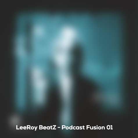 دانلود آهنگ لیروی بیتز پادکست فیوژن 1 1 leeroy beatz podcast fusion 01 2024 07 12 11 00
