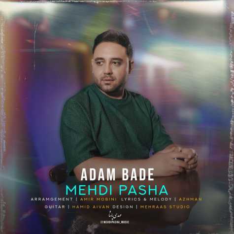 دانلود آهنگ مهدی پاشا آدم بده 1 mehdi pasha adam bade 2024 07 30 12 05
