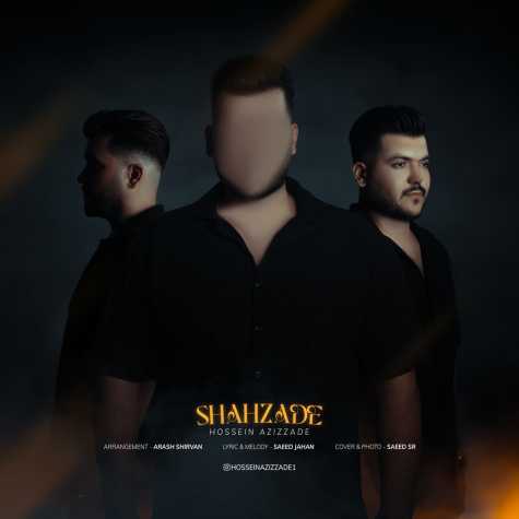 دانلود آهنگ حسین عزیززاده شاهزاده 1 hossein azizzade shahzade 2024 08 21 16 25