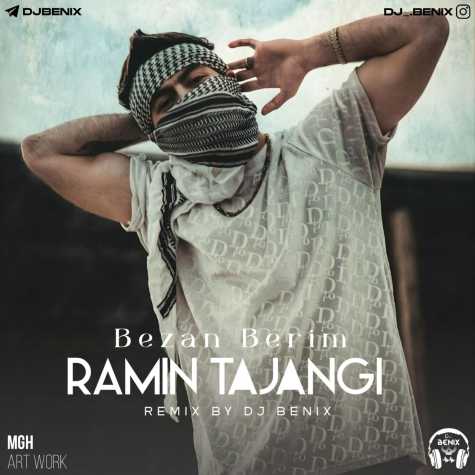 دانلود آهنگ رامین تجنگی بزن بریم (دیجی بنیکس ریمیکس) 1 ramin tajangi bezan berim dj benix remix 2024 08 02 08 32