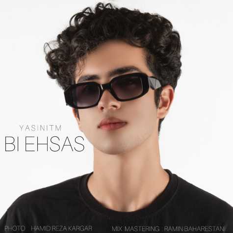 دانلود آهنگ یاسین آی تی ام بی احساس 1 yasin itm bi ehsas 2024 08 03 11 30